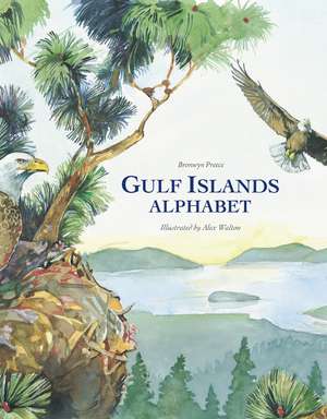 Gulf Islands Alphabet de Bronwyn Preece