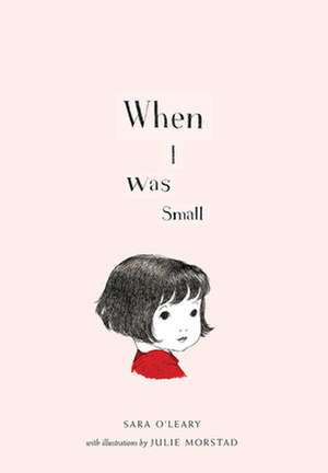 When I Was Small de Sara O'Leary