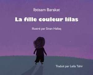 Barakat, I: Fille couleur lilas