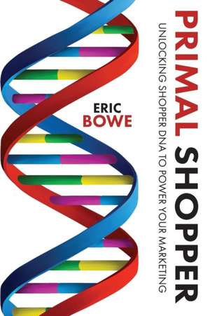 Primal Shopper de Eric Bowe