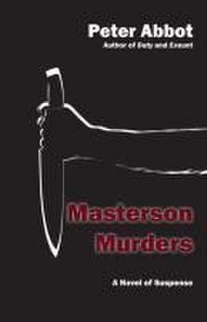 Masterson Murders de Peter Abbot