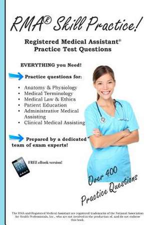 Rma Skill Practice: Registered Medical Assistant Practice Test Questions de Complete Test Preparation Inc.