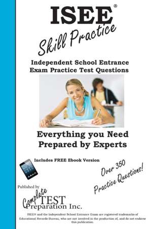 ISEE Skill Practice! de Complete Test Preparation Inc.