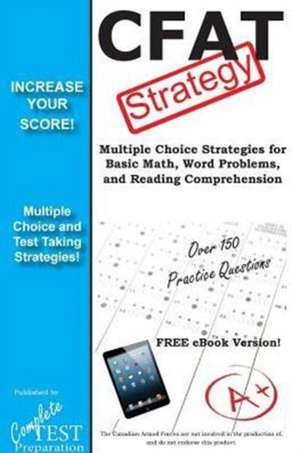 Cfat Test Strategy: Winning Multiple Choice Strategies for the Canadian Forces Aptitude Test de Complete Test Preparation Inc.