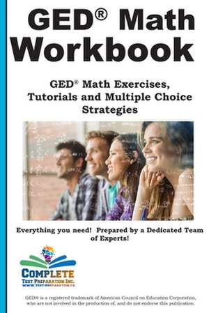 GED Math Workbook de Complete Test Preparation Inc