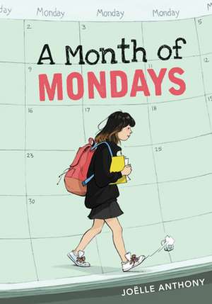 A Month of Mondays de Joëlle Anthony