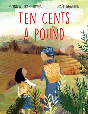 Ten Cents a Pound de Nhung N Tran-Davies