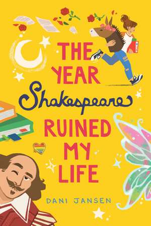 The Year Shakespeare Ruined My Life de Dani Jansen