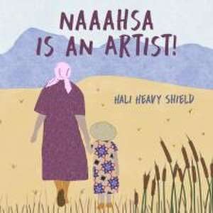 Naaahsa Is an Artist! de Hali Heavy Shield