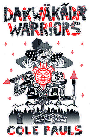 Dakwäkãda Warriors de Cole Pauls