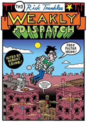 The Weakly Dispatch de Rick Trembles