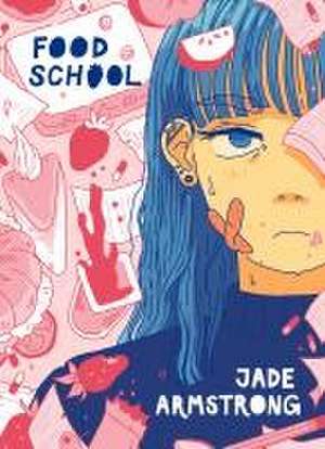 Food School de Jade Armstrong