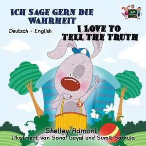 Admont, S: Ich sage gern die Wahrheit I Love to Tell the Tru