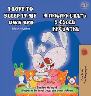 I Love to Sleep in My Own Bed de Shelley Admont