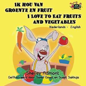 Ik hou van groente en fruit / I Love to Eat Fruits and Vegetables: bilingual dutch, english kids books de Kidkiddos Books