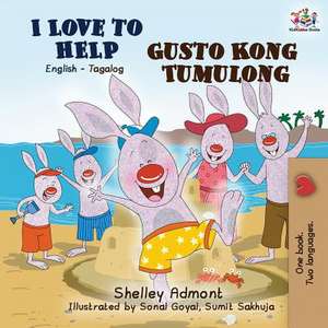 I Love to Help Gusto Kong Tumulong de Shelley Admont