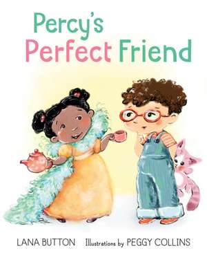 Percy's Perfect Friend de Lana Button