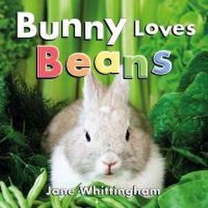 Bunny Loves Beans de Jane Whittingham