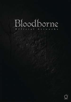 Bloodborne Official Artworks de Sony