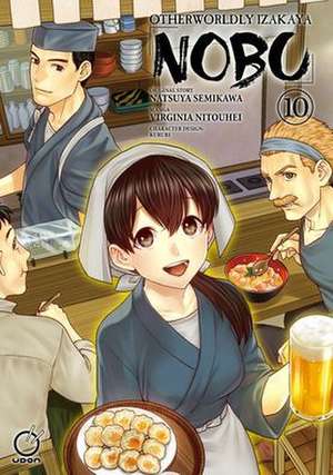 Otherworldly Izakaya Nobu Volume 10 de Natsuya Semikawa