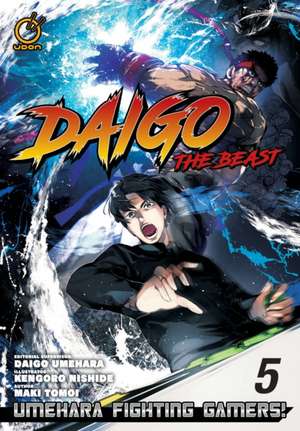 Daigo The Beast: Umehara Fighting Gamers! Volume 5 de Maki Tomoi