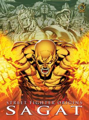 Street Fighter Origins: Sagat de Chris Sarracini