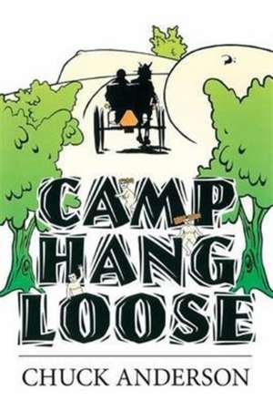 Camp Hang Loose de Chuck Anderson