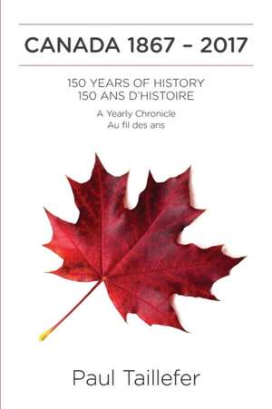 Canada 1867 - 2017 de Paul Taillefer