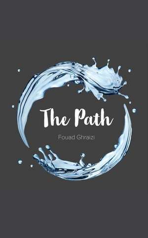 The Path de Fouad Ghraizi