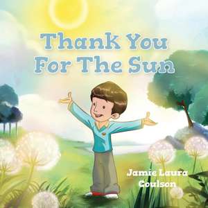 Thank You for the Sun de Jamie Coulson