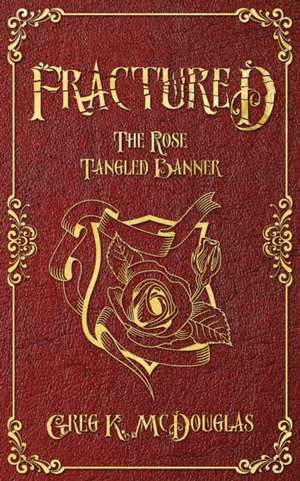 Fractured de Greg K. McDouglas