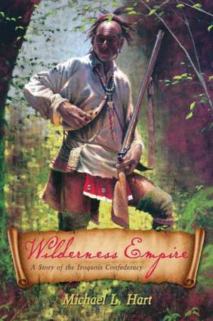 Wilderness Empire de Michael L Hart