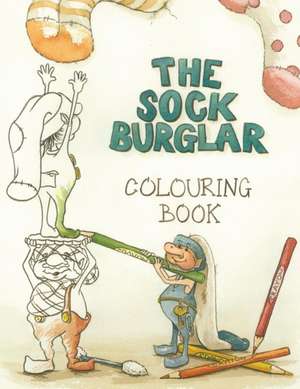 The Sock Burglar Colouring Book de Yannick Charette