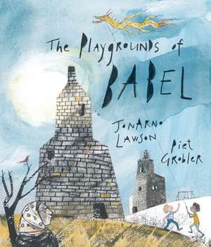 Playgrounds of Babel de JonArno Lawson