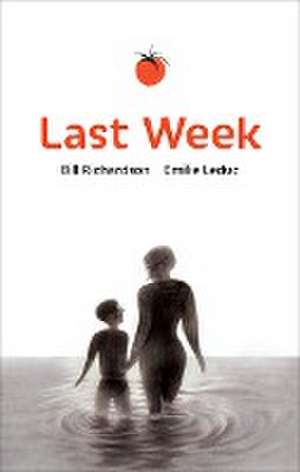 Last Week de Bill Richardson