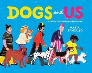 Dogs and Us de Marta Pantaleo