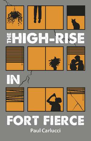 The High-Rise in Fort Fierce de Paul Carlucci