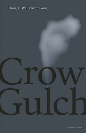 Crow Gulch de Douglas Walbourne-Gough