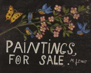 Maud Lewis: Paintings for Sale de Sarah Milroy