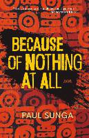 Because of Nothing at All de Paul Sunga