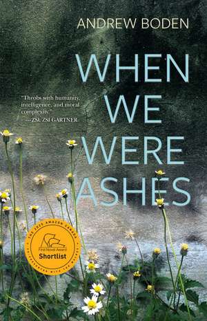 When We Were Ashes de Andrew Boden