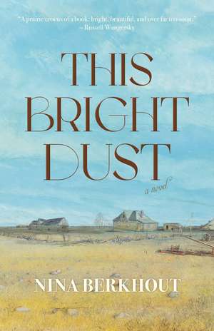 This Bright Dust de Nina Berkhout