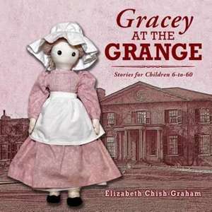 GRACEY AT THE GRANGE de Betty Chish-Graham