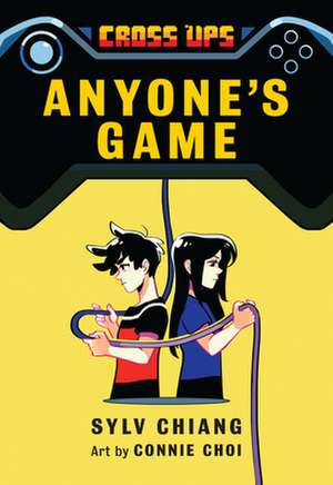 Anyone's Game (Cross Ups, Book 2) de Sylv Chiang