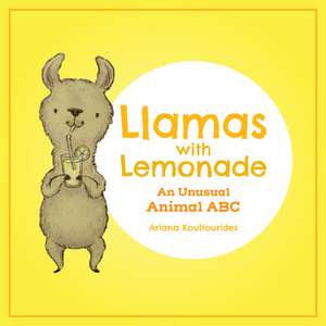 Llamas with Lemonade de Ariana Koultourides