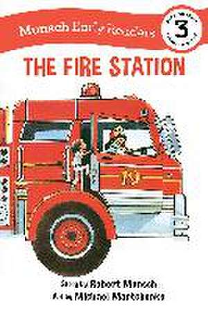 The Fire Station Early Reader de Robert Munsch