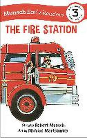 The Fire Station Early Reader de Robert Munsch