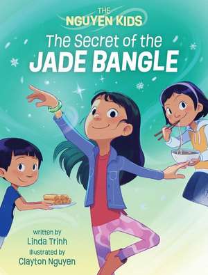 The Secret of the Jade Bangle de Linda Trinh