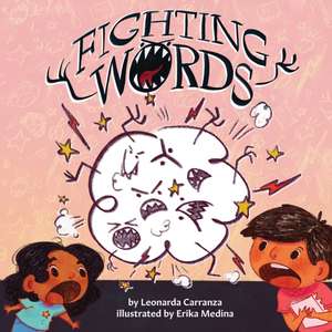 Fighting Words de Leonarda Carranza