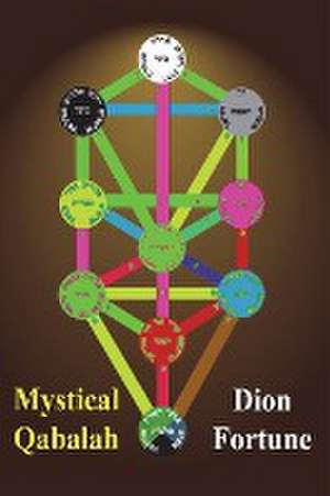 Mystical Qabalah de Dion Fortune